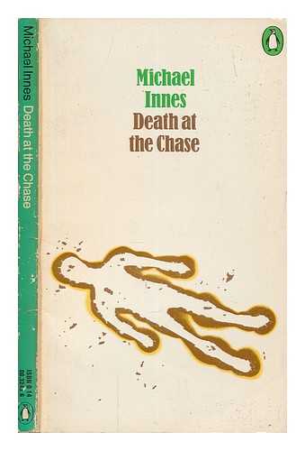 INNES, MICHAEL - Death at the chase