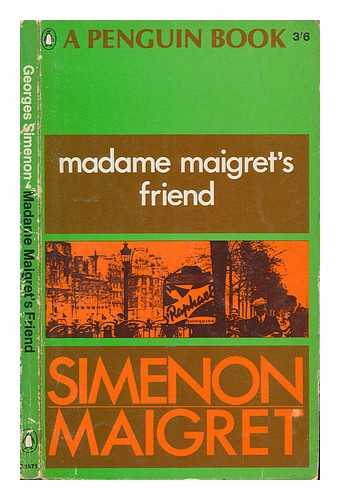 SIMENON, GEORGES - Madame Maigret's friend