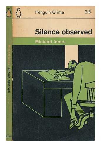 INNES, MICHAEL - Silence observed