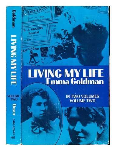 GOLDMAN, EMMA (1869-1940) - Living my life. Vol. 2 / Emma Goldman