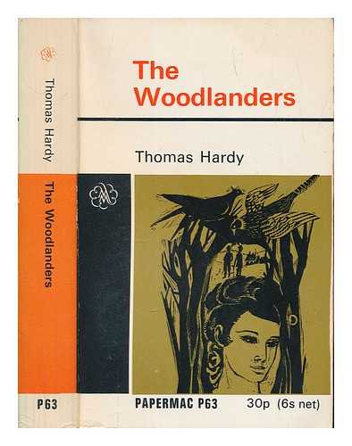 HARDY, THOMAS (1840-1928) - The Woodlanders