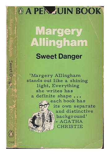 ALLINGHAM, MARGERY - Sweet Danger