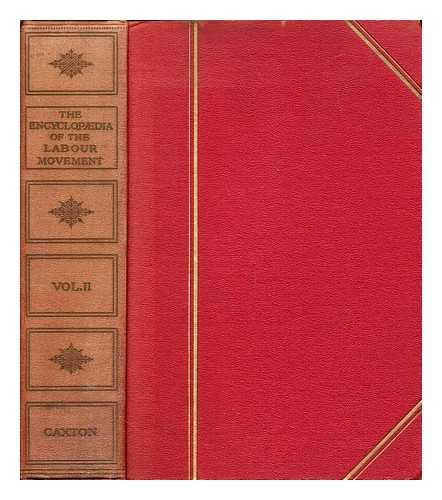 LEES-SMITH, H. B - The Encyclopaedia of the labour movement. Vol. 2 / edited by H.B. Lees-Smith