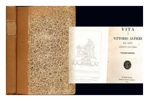 CIARDETTI, LEONARDO - Vita di Vittorio Alfieri da asti scritta da esso: volume secondo