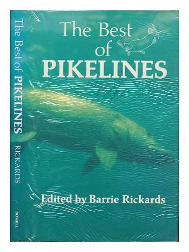 RICKARDS, BARRIE - The Best of Pikelines / edited by Barrie Rickards ; illustrated by David Lamb