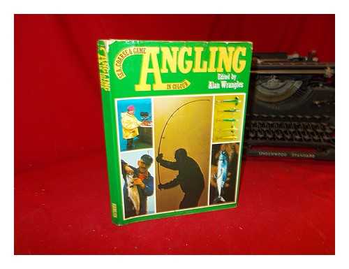 WRANGLES, ALAN - Angling in colour (sea, coarse and game) / edited by Alan Wrangles