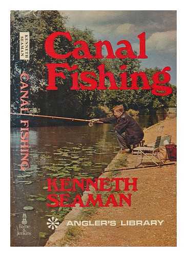 SEAMAN, KENNETH - Canal fishing