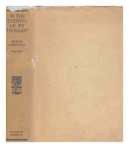 CLEMENCEAU, GEORGES (1841-1929) - In the evening of my thought