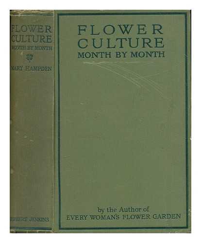 HAMPDEN, MARY - Flower culture month by month
