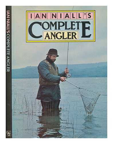 NIALL, IAN - Ian Niall's complete angler / illustrated with drawings by Meirion Roberts