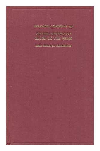 COHEN OF BIRKENHEAD LORD (HENRY COHEN) - On the motion of blood in the veins : the Harveian oration of 1970