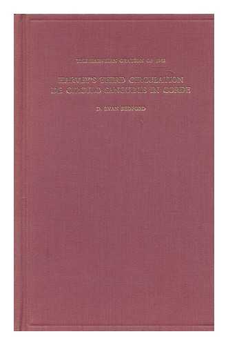 BEDFORD, EVAN - Harvey's third circulation de circulo sanguinis in corde : the Harveian oration of 1968