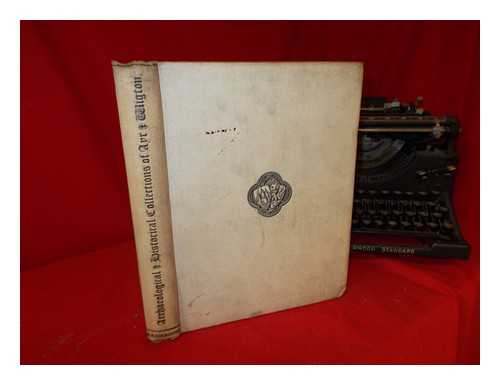 MACGIBBON, DAVID. ROSS, THOMAS (1839-1930). AYR AND WIGTON ARCHAEOLOGICAL ASSOCIATION. AYRSHIRE AND GALLOWAY ARCHAEOLOGICAL ASSOCIATION - Archaeological and historical collections relating to the counties of Ayr and Wigton: volume I