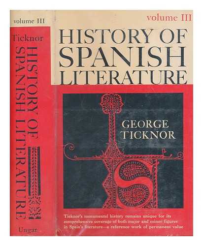 TICKNOR, GEORGE (1791-1871) - History of Spanish literature - Volume 3