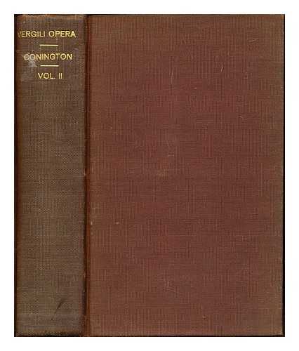 VIRGIL. CONINGTON, JOHN - P. Vergili Maronis Opera. The Works of Virgil, with a Commentary by John Conington, M.A. Professor of Latin, and Fellow of Corpus Christi College; late Fellow of University College, Oxford. Vol. II