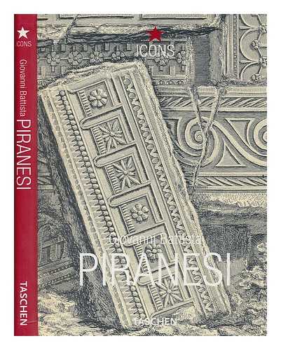 FICACCI, LUIGI - Giovanni Battista Piranesi : selected Etchings = eine Auswahl der Kupferstiche = une slection des eaux-fortes / Luigi Ficacci ; [English translation: Bradley Baker Dick ; German translation: Verena Listl ; French translation: Isabelle Baraton]