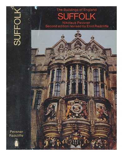 PEVSNER, NIKOLAUS - The buildings of England: Suffolk