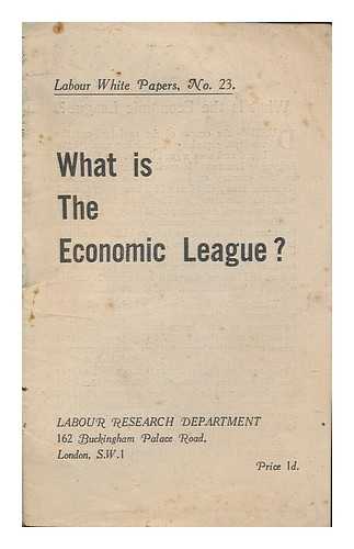 LABOUR RESEARCH DEPARTMENT - What is the Economic League?