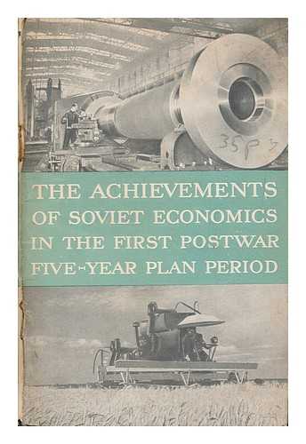 mULTIPLE AUTHORS - The achievements of Soviet economics in the first postwar five year plan period