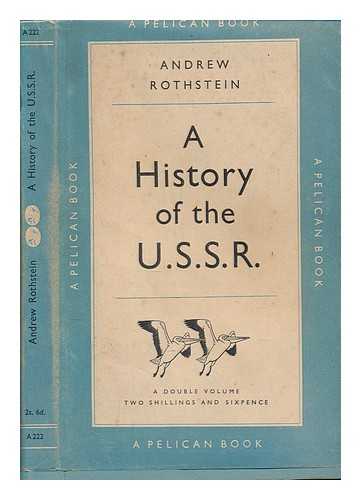 ROTHSTEIN, ANDREW - A history of the USSR
