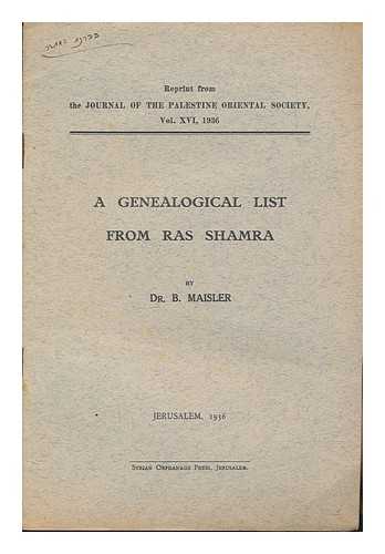 THE JOURNAL OF THE PALESTINE ORIENTAL SOCIETY - The Journal of the Palestine Oriental Society Vol. XVI - A genealogical list from Ras Shamra by Dr. B. Maisler