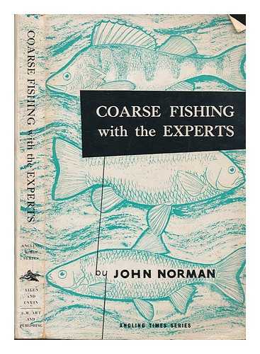 NORMAN, JOHN ROXBOROUGH - Coarse fishing with the experts