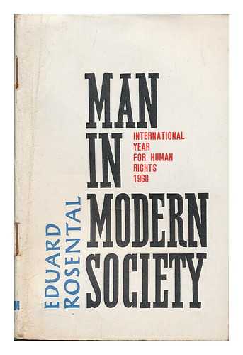 ROSENTAL, EDUARD - Man in modern society