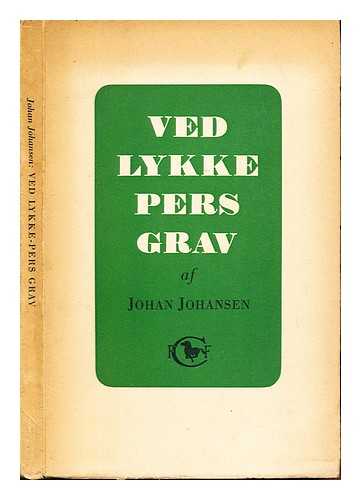 JOHANSEN, JOHAN PETER (1910-) - Ved Lykke-Pers grav
