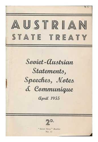 RUSSIA UNION OF SOVIET SOCIALIST REPUBLICS - Austrian state treaty : Soviet-Austrian statement, speeches, notes & communique, April 1955