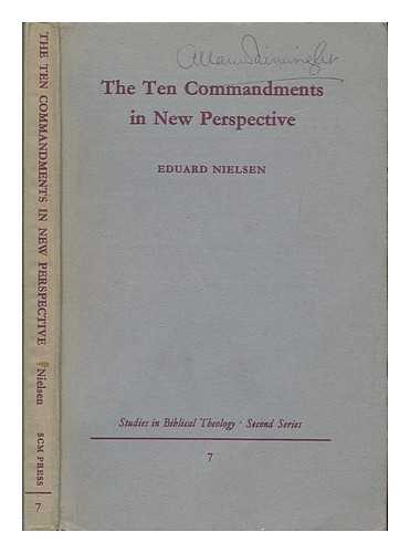 NIELSEN, EDUARD - The Ten commandments in new perspective : a traditio-historical approach / translated from the German by David Bourke