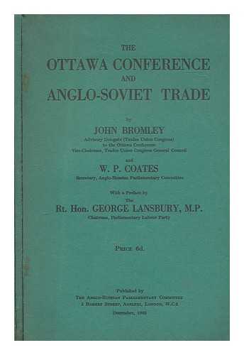 BROMLEY, J. (JOHN) - The Ottawa conference and Anglo-Soviet trade