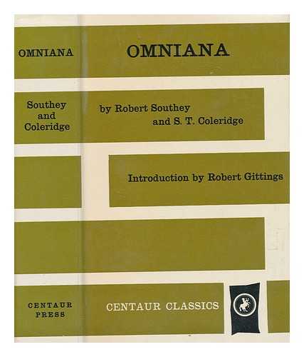 SOUTHEY, ROBERT (1774-1843) - Omniana, or Horae otiosiores. By Robert Southey and S. T. Coleridge. Edited by Robert Gittings