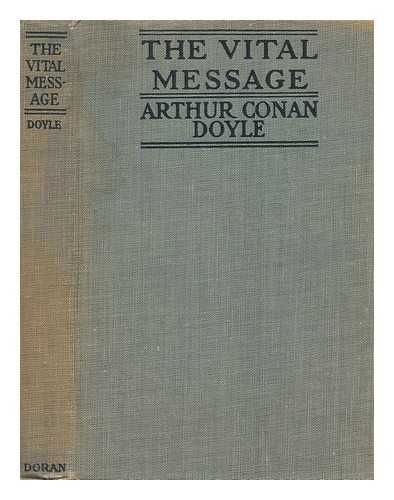 DOYLE, ARTHUR CONAN (1859-1930) - The vital message