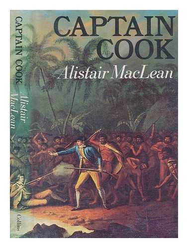 MACLEAN, ALISTAIR (1922-1987) - Captain Cook / Alistair MacLean