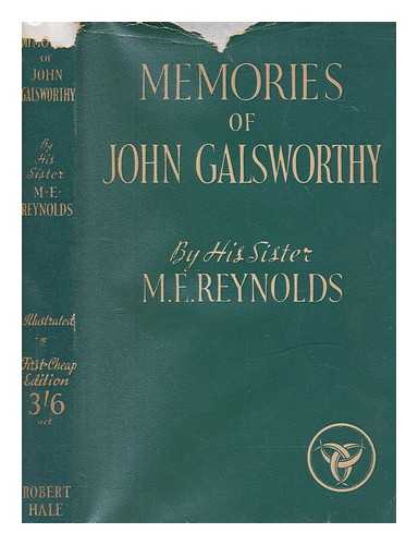 Reynolds, M. E. (Mabel Edith) - Memories of John Galsworthy : By his sister M.E. Reynolds