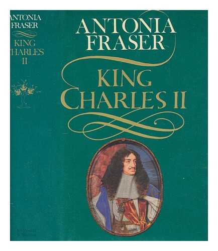 FRASER, ANTONIA - King Charles II / Antonia Fraser