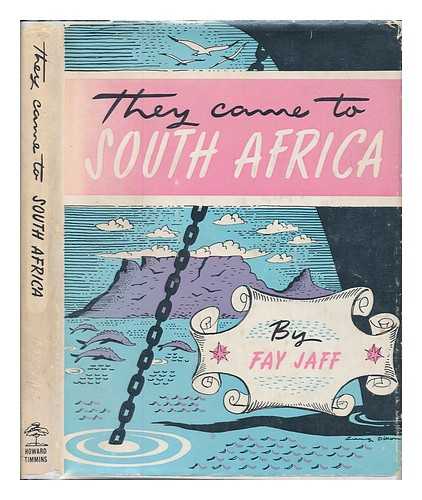 JAFF, FAY - They come to South Africa