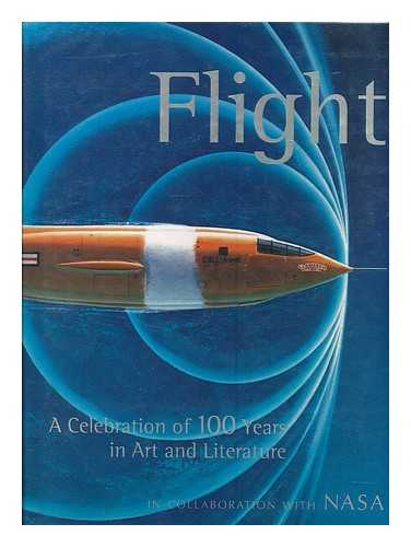 GOODYEAR, ANNE COLLINS - Flight : a Celebration of 100 Years in Art and Literature