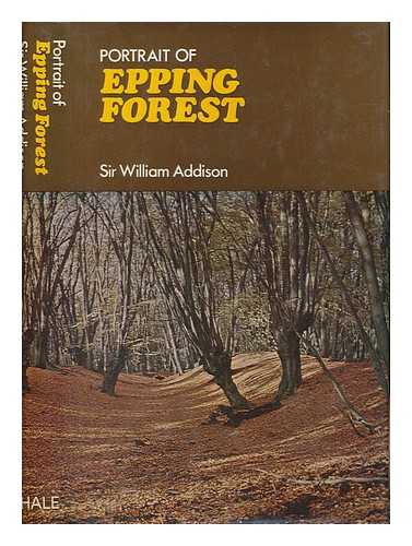 ADDISON, WILLIAM WILKINSON SIR - Portrait of Epping Forest
