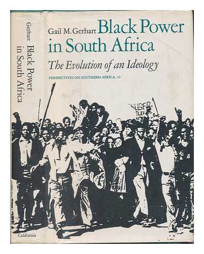 Gerhart, Gail M - Black power in South Africa : the evolution of an ideology