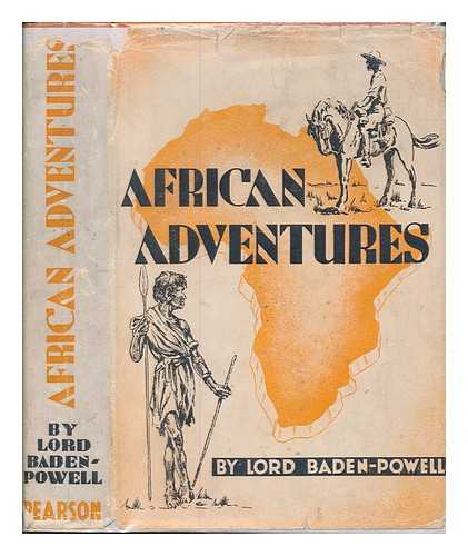BADEN-POWELL OF GILWELL, ROBERT STEPHENSON SMYTH BADEN-POWELL BARON (1857-1941) - African adventures