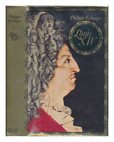 ERLANGER, PHILIPPE (1903-1987) - Louis XIV [English] / translated from the French by Stephen Cox