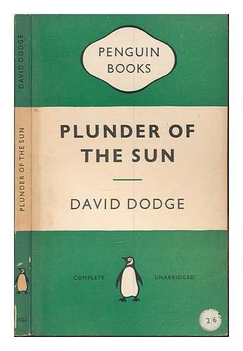 DODGE, DAVID - Plunder of the sun