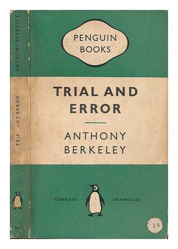 Berkeley, Anthony - Trial and error