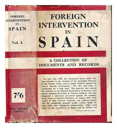 HISPANICUS - Foreign intervention in Spain : documents collected and edited by 'Hispanicus', Vol .I / Foreign