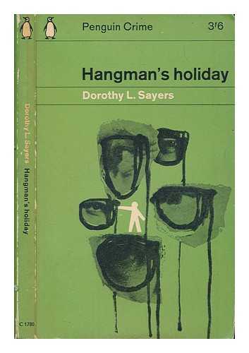 SAYERS, DOROTHY L - Hangman's holiday