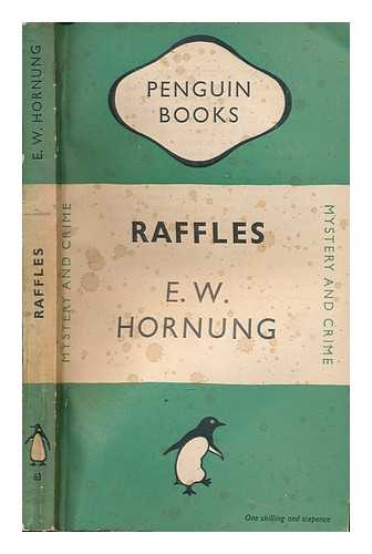 HORNUNG, E. W - Raffles