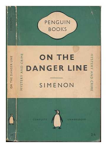 SIMENON, GEORGES - On the danger line