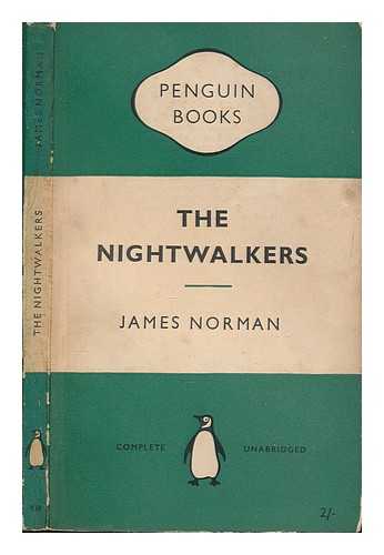 NORMAN, JAMES - The nightwalkers