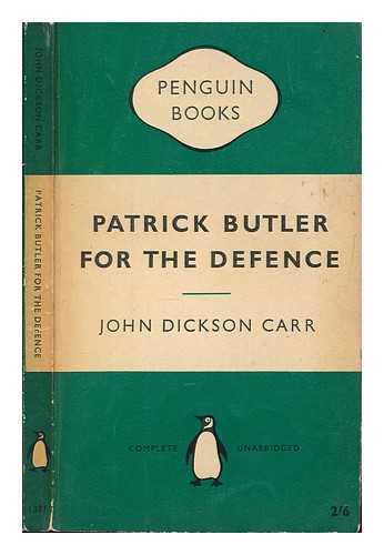 DICKSON CARR, JOHN - Patrick Butler for the defence